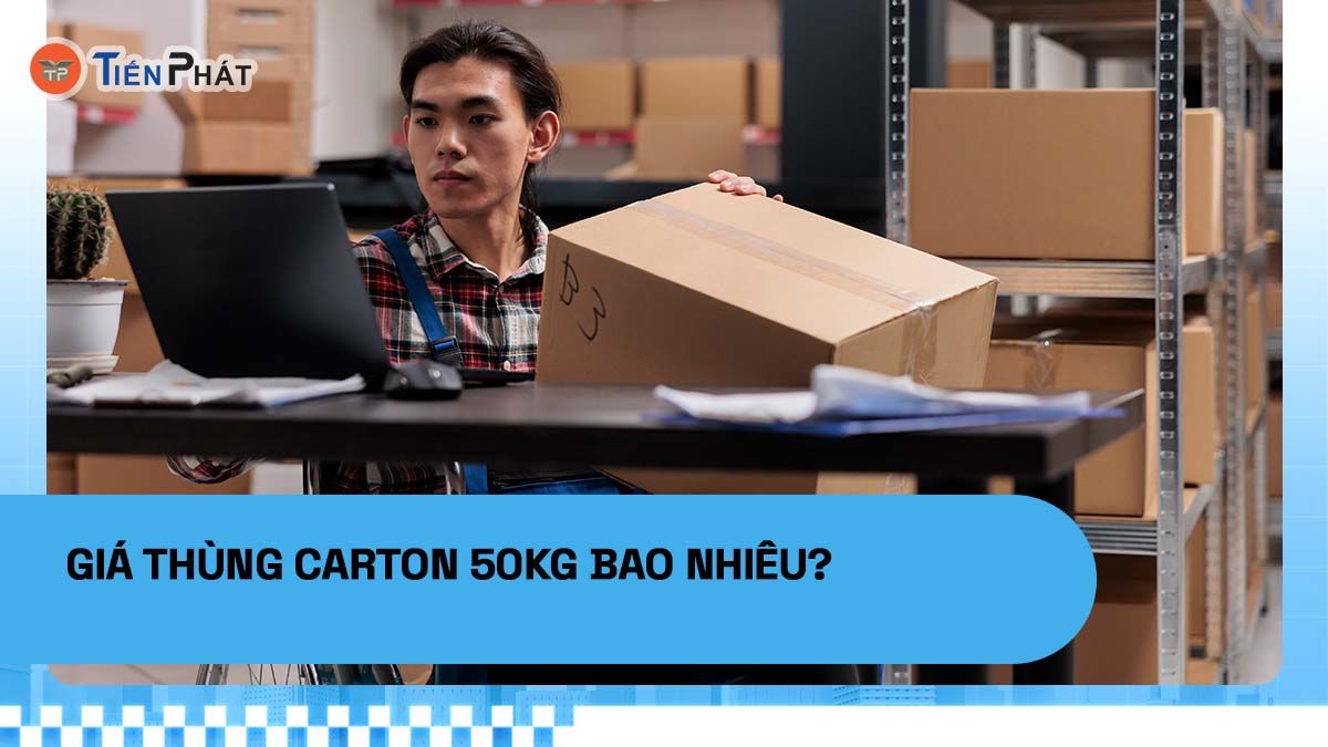 Giá thùng carton 50kg bao nhiêu?