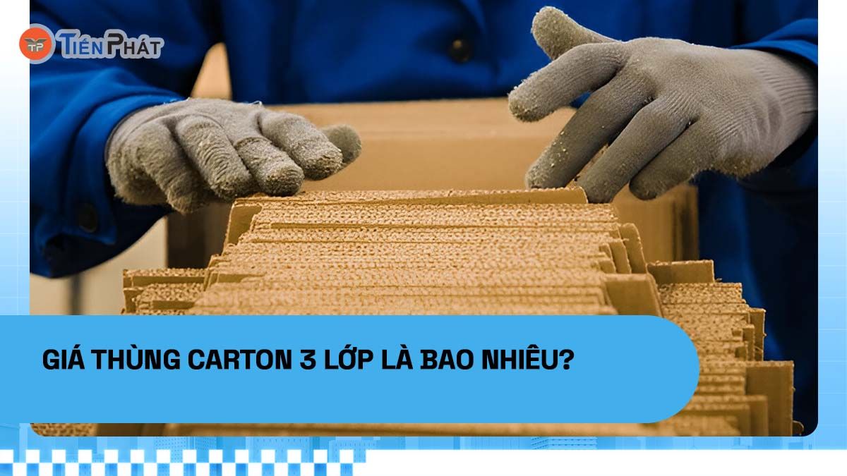 Giá thùng carton 3 lớp là bao nhiêu?