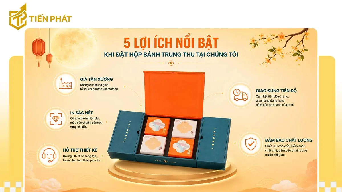 vi-sao-nen-lua-chon-tien-phat-de-san-xuat-hop-trung-thu-4-banh-canh-buom