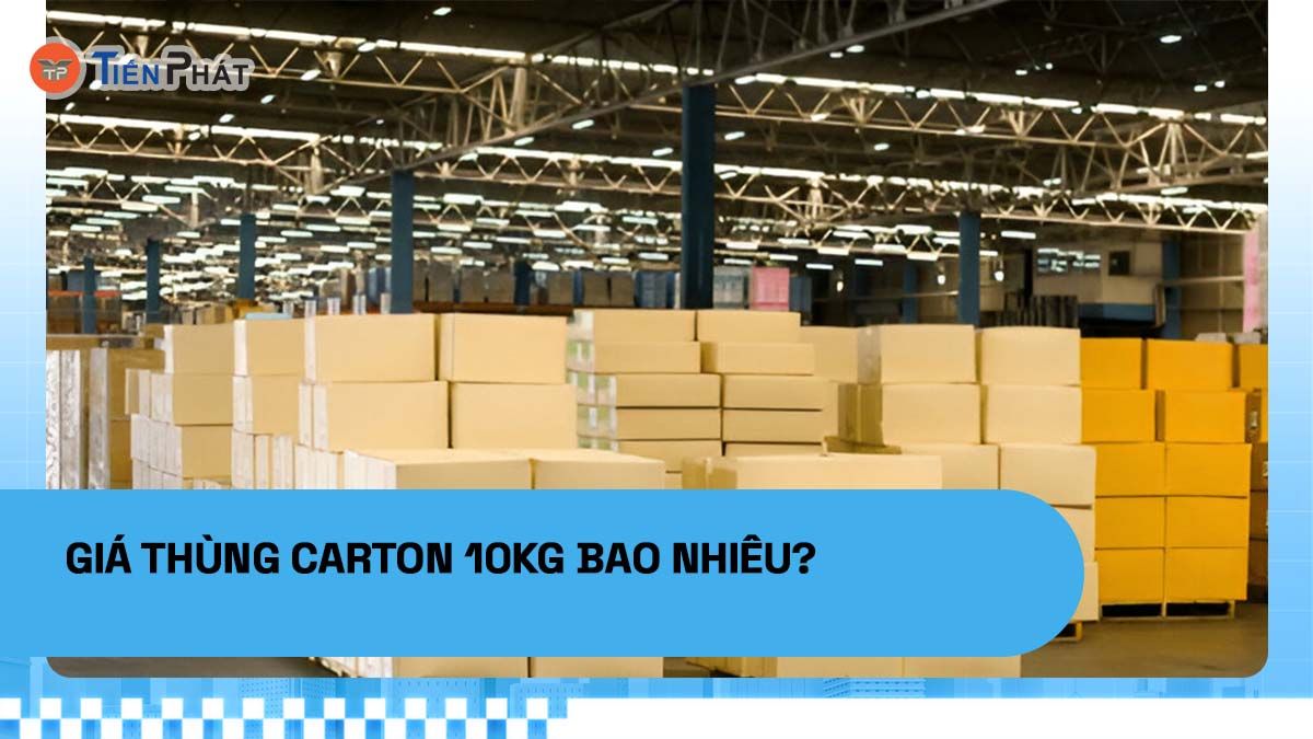 Giá thùng carton 10kg bao nhiêu?