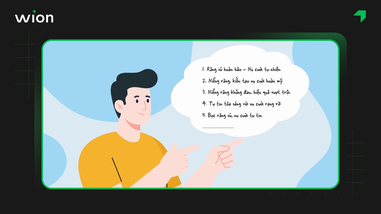 Dựa vào dịch vụ nổi bật mà phòng khám cung cấp bạn có thể tạo slogan nha khoa phù hợp